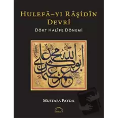 Hulefa-yı Raşidin Devri