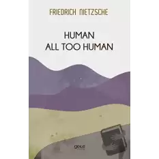 Human All Too Human