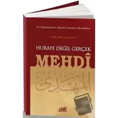 Hurafe Değil Gerçek Mehdi