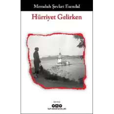 Hürriyet Gelirken