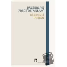 Husserl Ve Frege’de ‘Anlam’