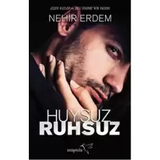 Huysuz ve Ruhsuz