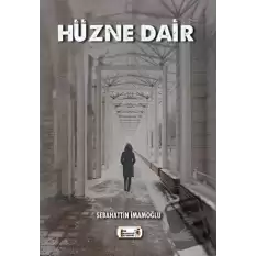 Hüzne Dair