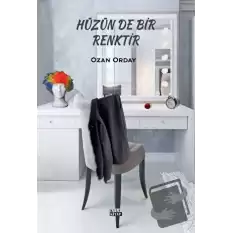 Hüzün de Bir Renktir