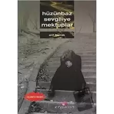 Hüzünbaz Sevgiliye Mektuplar