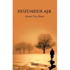 Hüzündür Aşk