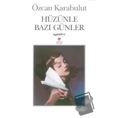 Hüzünle Bazı Günler