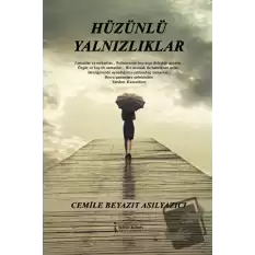 Hüzünlü Yalnızlıklar