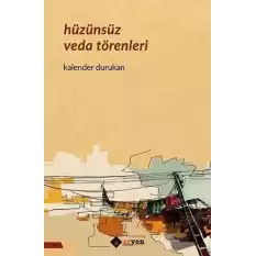 Hüzünsüz Veda Törenleri