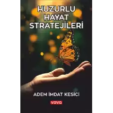 Huzurlu Hayat Stratejileri