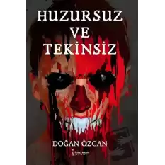 Huzursuz ve Tekinsiz