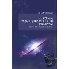 Hz. Adem ve Yaratılış Kıssası ile İlgili İsrailiyyat