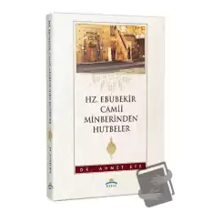 Hz. Ebubekir Camii Minberinden Hutbeler