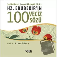 Hz. Ebubekirin 100 Veciz Sözü