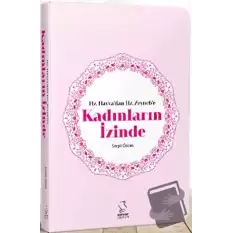 Hz. Havvadan Hz. Zeynebe Kadınların İzinde - Cep Boy