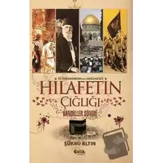 Hz. Muhammedden (SAV) Abdülmecide Hilafetin Çığlığı