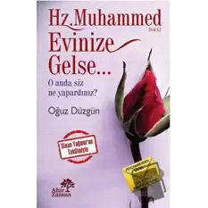 Hz. Muhammed Evinize Gelse