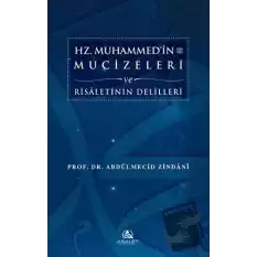 Hz. Muhammedin Mucizeleri ve Risaletinin Delilleri (Ciltli)