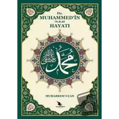 Hz. Muhammedin (s.a.a.) Hayatı