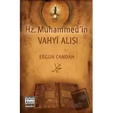 Hz. Muhammedin Vahyi Alışı