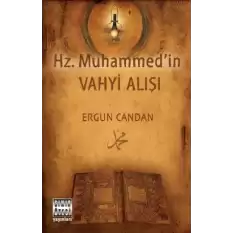 Hz. Muhammedin Vahyi Alışı