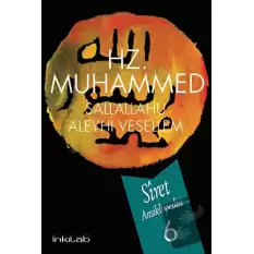 Hz. Muhammed (s.a.v) - Siret Ansiklopedisi 6. Cilt (Ciltli)