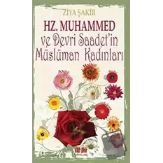 Hz. Muhammed ve Devri Saadetin Müslüman Kadınları