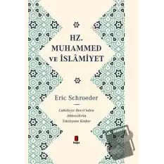 Hz. Muhammed ve İslamiyet (Ciltli)