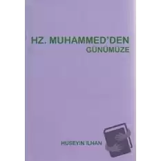 Hz. Muhammed’den Günümüze