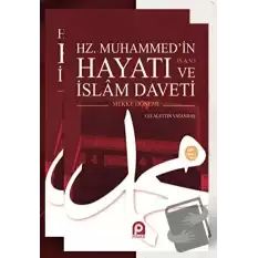 Hz. Muhammed’in (s.a.v.) Hayatı ve İslam Daveti (2 Cilt Takım)