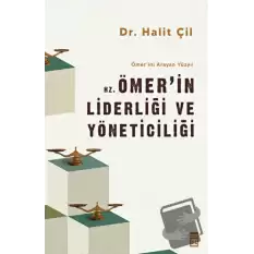 Hz. Ömerin Liderliği ve Yöneticiliği - Ömerini Arayan Yüzyıl