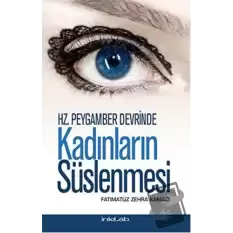 Hz. Peygamber Devrinde Kadınların Süslenmesi