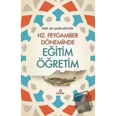 Hz. Peygamber Döneminde Eğitim Öğretim