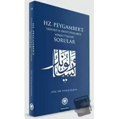 Hz. Peygambere Yahudi ve Hristiyanların Yönelttikleri Sorular