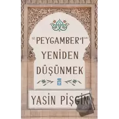 Hz. Peygamberi Yeniden Düşünmek