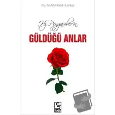 Hz. Peygamberin Güldüğü Anlar