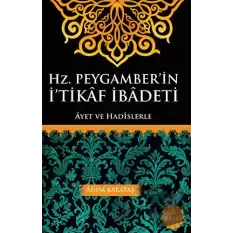 Hz. Peygamberin İtikaf İbadeti