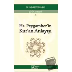 Hz. Peygamberin Kuran Anlayışı