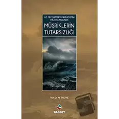 Hz. Peygamberin Nübüvvetini İnkar Konusunda Müşriklerin Tutarsızlığı