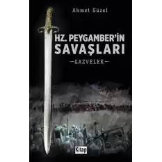 Hz. Peygamberin Savaşları