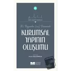 Hz. Peygamber (S.a.s) Döneminde Kurumsal Yapının Oluşumu