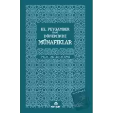 Hz. Peygamber (Sav) Döneminde Münafıklar