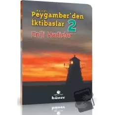 Hz. Peygamberden İktibaslar 2 - Enli Hadisler