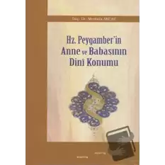 Hz. Peygamber’in Anne ve Babasının Dini Konumu