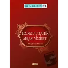 Hz. Resulullahın Ahlakı ve Sireti