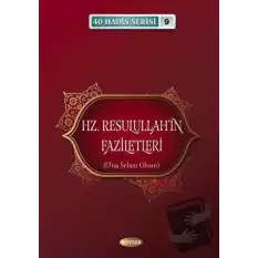 Hz. Resulullahın Faziletleri