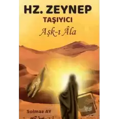 HZ. Zeynep Taşıyıcı