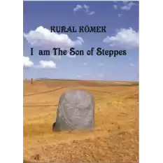 I Am The Son Of Steppes