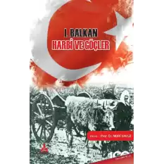 I. Balkan Harbi ve Göçler