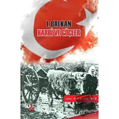 I. Balkan Harbi ve Göçler